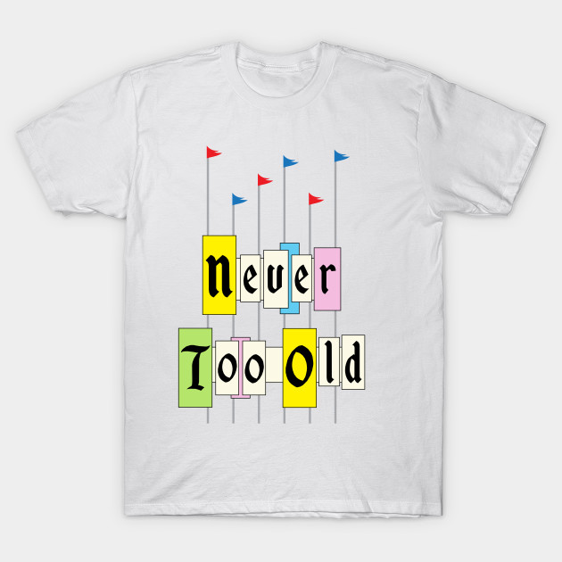 Never too old 1955 T-Shirt-TOZ